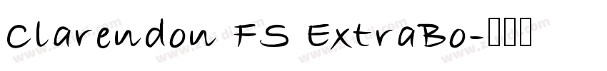 Clarendon FS ExtraBo字体转换